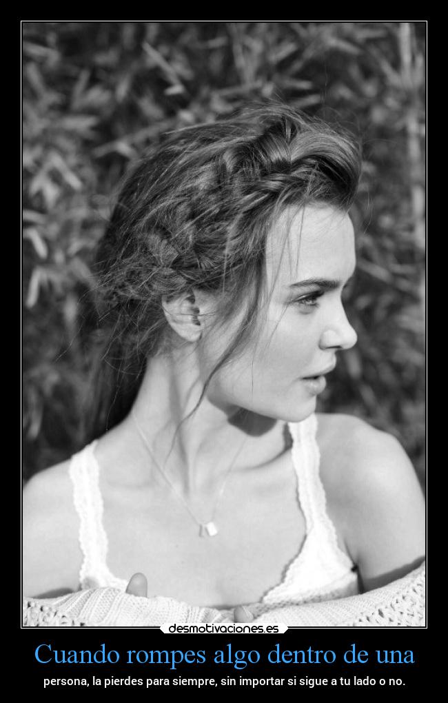 Cuando rompes algo dentro de una -