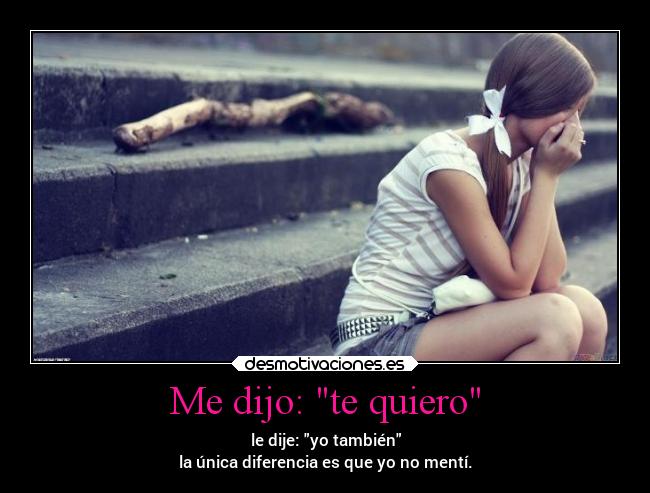 Me dijo: te quiero -