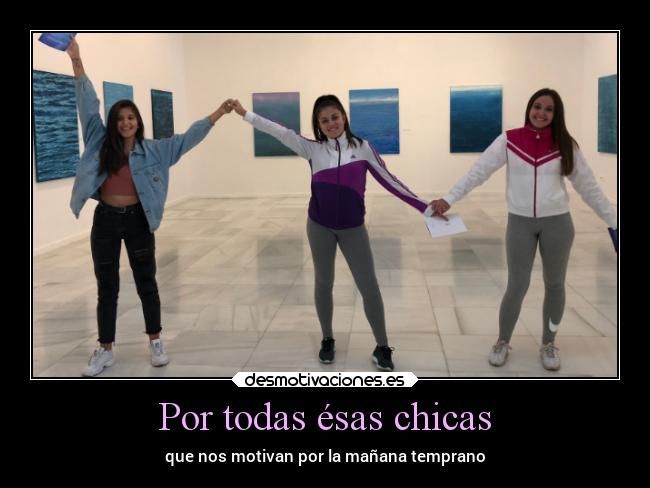 Por todas ésas chicas - 