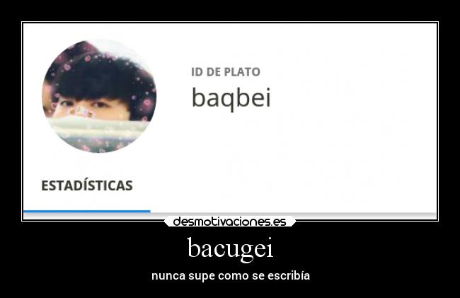 bacugei - nunca supe como se escribía