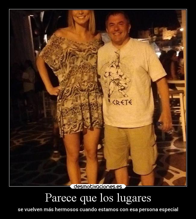 Parece que los lugares -