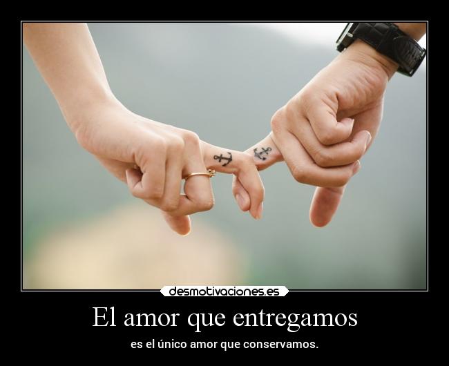 El amor que entregamos - 