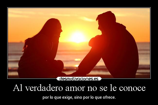 Al verdadero amor no se le conoce -