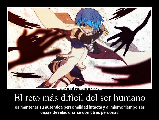 El reto más difícil del ser humano - 