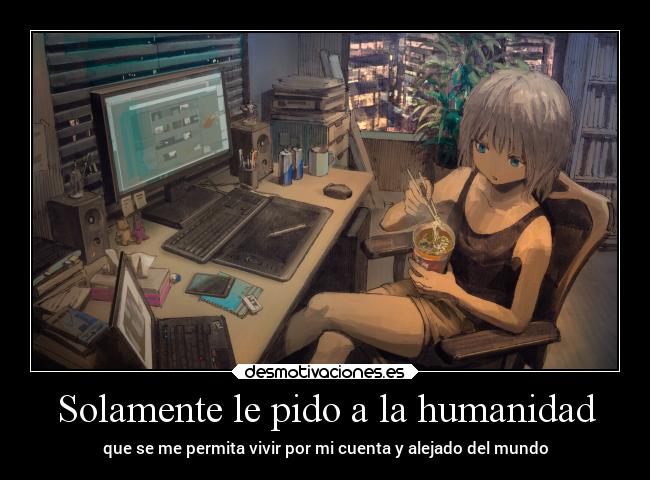 Solamente le pido a la humanidad - 