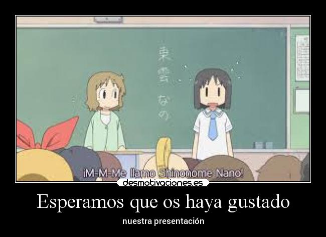 Esperamos que os haya gustado -