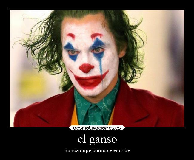 el ganso - nunca supe como se escribe