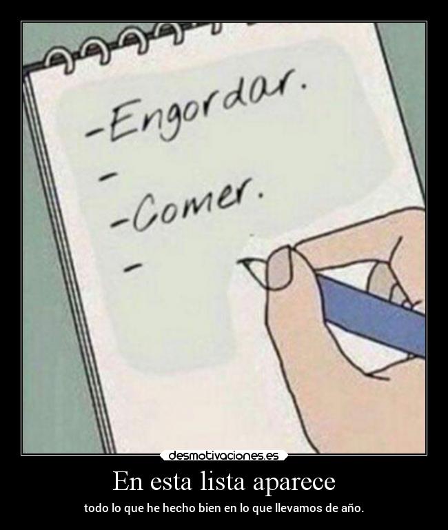 En esta lista aparece - todo lo que he hecho bien en lo que llevamos de año.