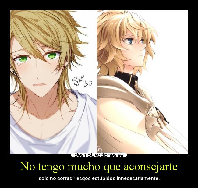 No tengo mucho que aconsejarte - solo no corras riesgos estúpidos innecesariamente.