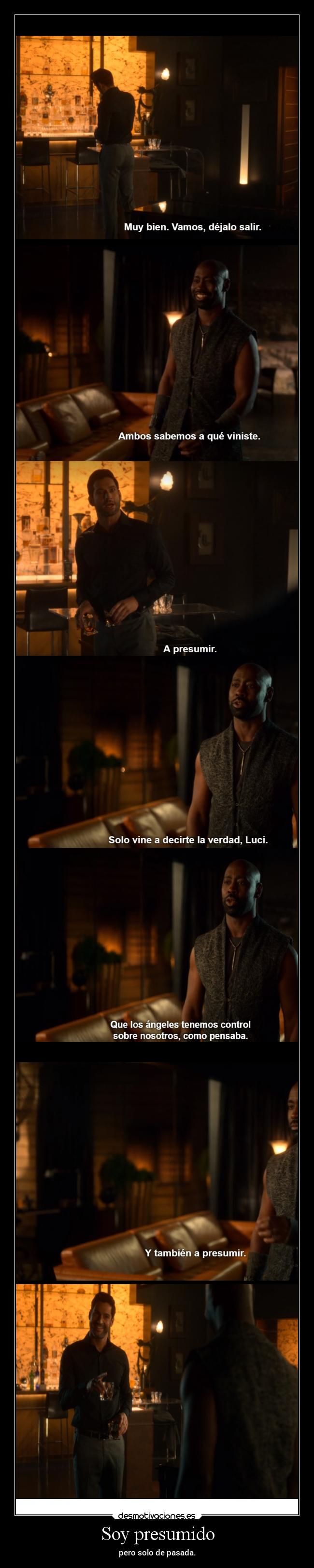 Soy presumido - pero solo de pasada.