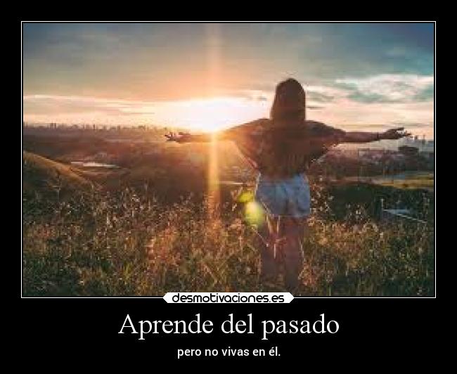 Aprende del pasado -