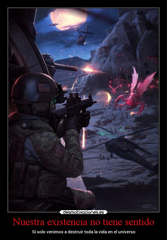 Nuestra existencia no tiene sentido -