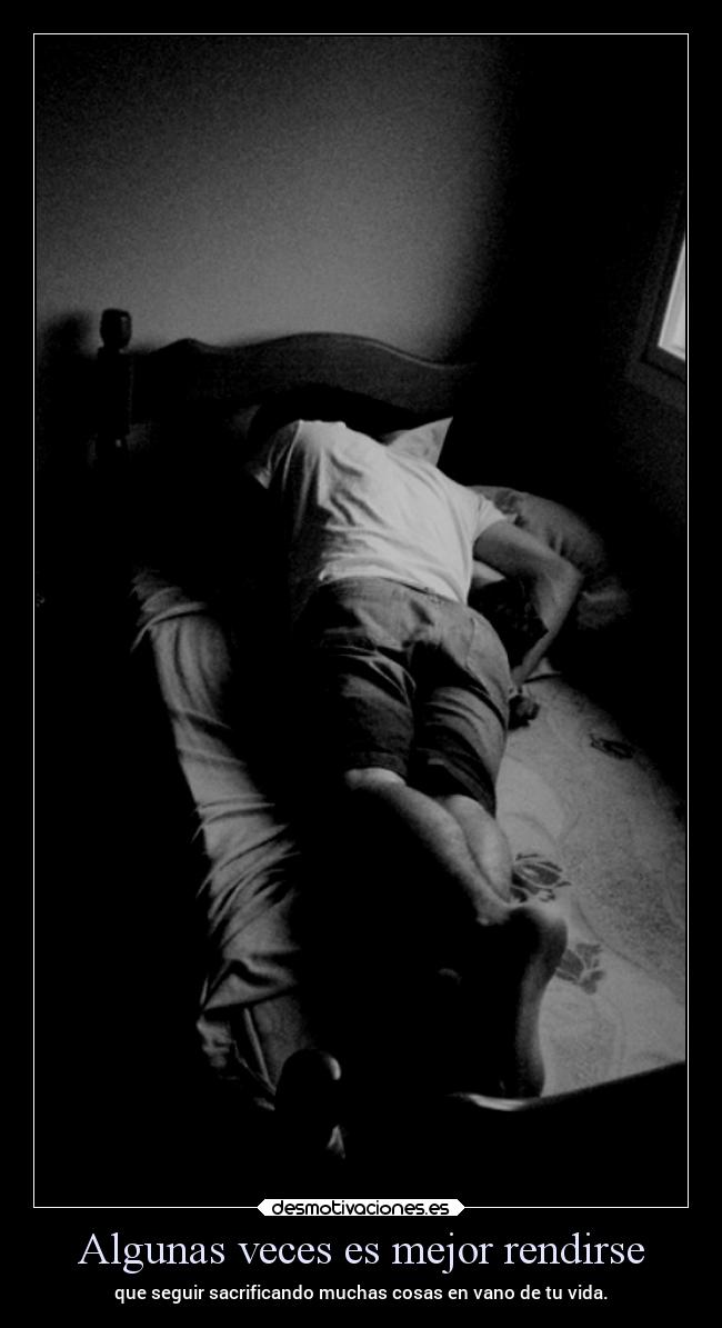 Algunas veces es mejor rendirse - 