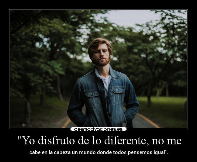 carteles vida nomas xenofobia racismos yotrasformasdeodio desmotivaciones