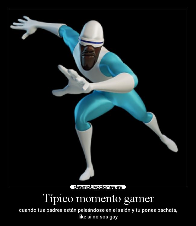 Típico momento gamer - 