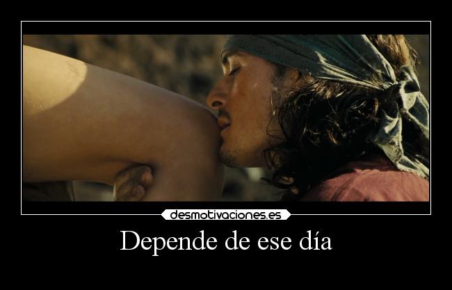 Depende de ese día -