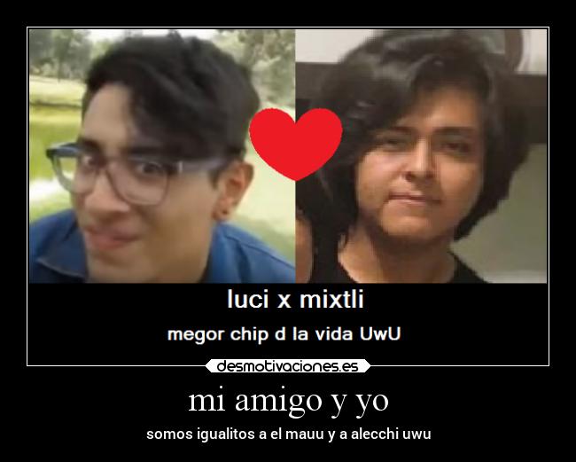 mi amigo y yo - 
