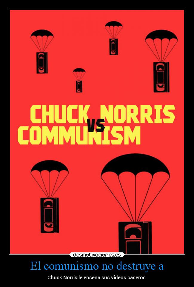 El comunismo no destruye a - Chuck Norris le ensena sus videos caseros.