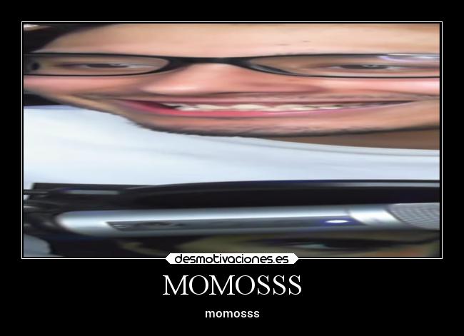 MOMOSSS - 