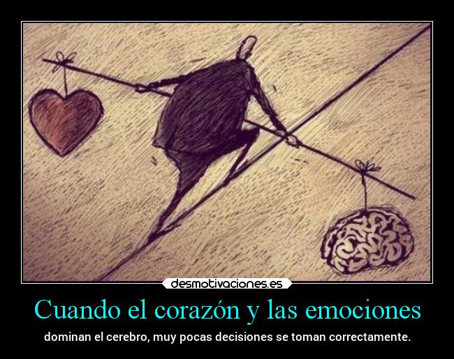 Cuando el corazón y las emociones - 