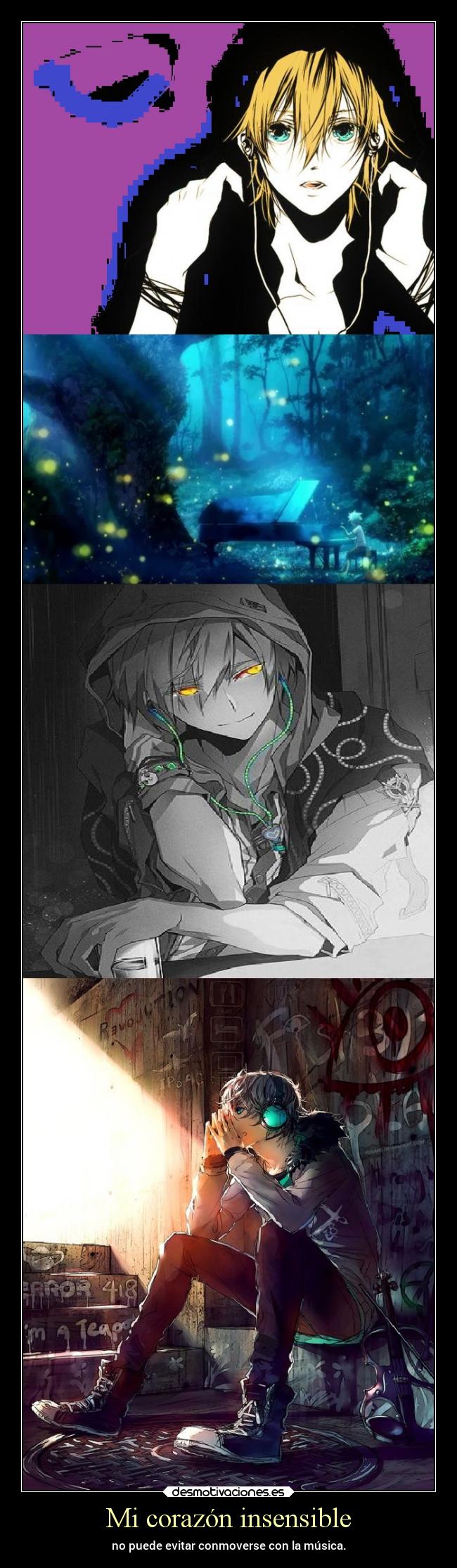 Mi corazón insensible - no puede evitar conmoverse con la música.