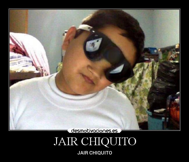 JAIR CHIQUITO - 