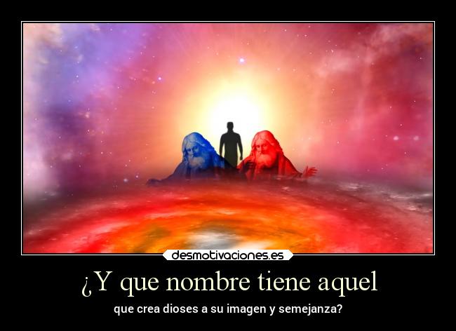 ¿Y que nombre tiene aquel - 