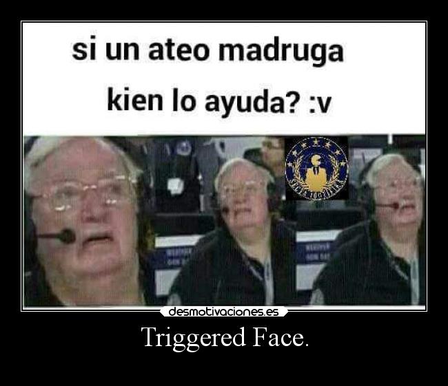 Triggered Face. - 