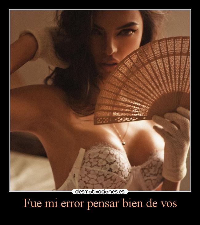 Fue mi error pensar bien de vos - 