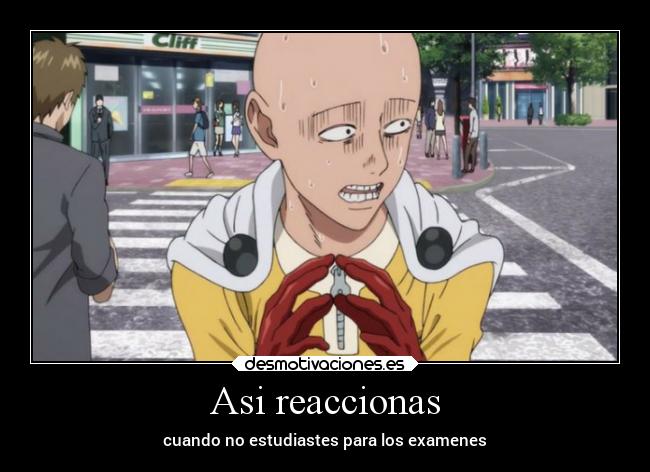 Asi reaccionas - cuando no estudiastes para los examenes