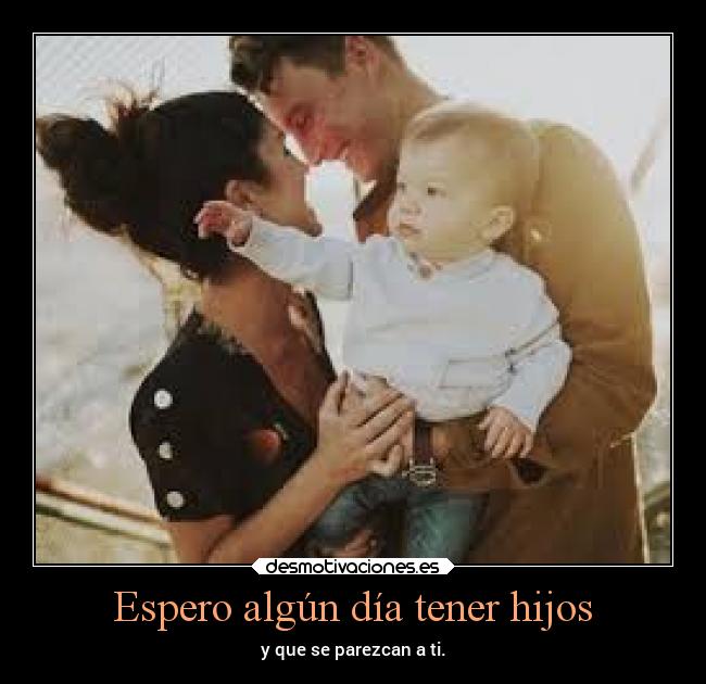 carteles imposible woorld genes hijos desmotivaciones