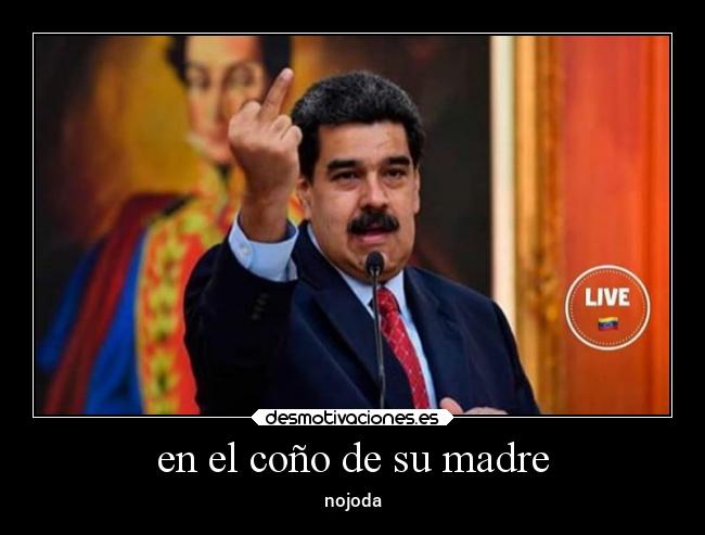 en el coño de su madre - 