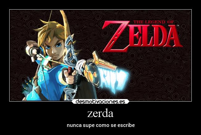 zerda - nunca supe como se escribe