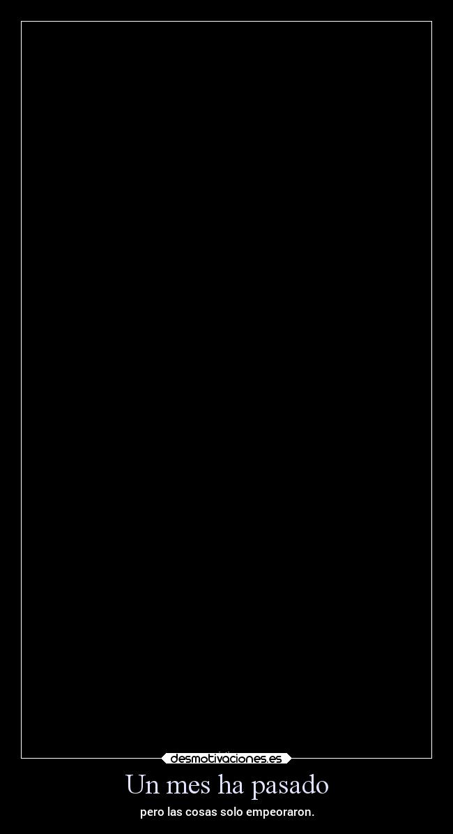 carteles pasado vida frases ltsc alex vazquez999 desmotivaciones