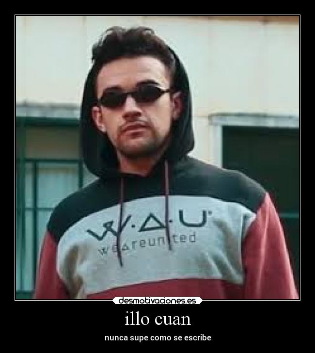 illo cuan - nunca supe como se escribe