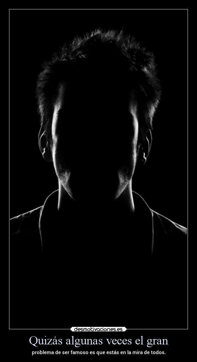 Quizás algunas veces el gran -