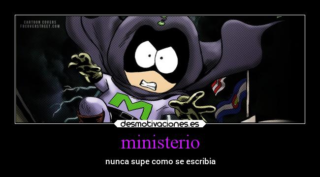ministerio - nunca supe como se escribia