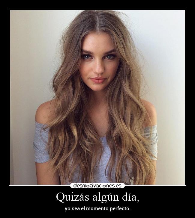 Quizás algún día, - 