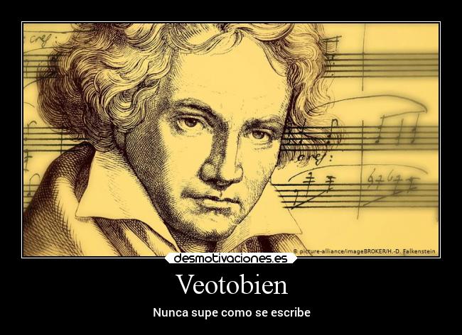 Veotobien - Nunca supe como se escribe