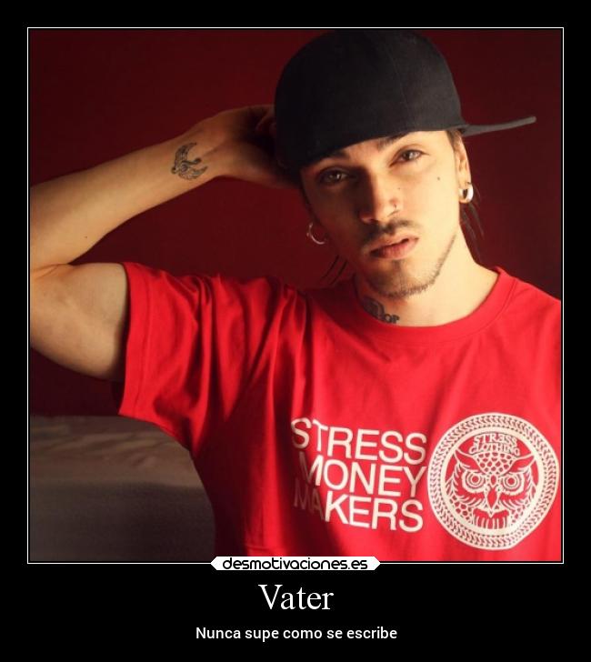 Vater - Nunca supe como se escribe