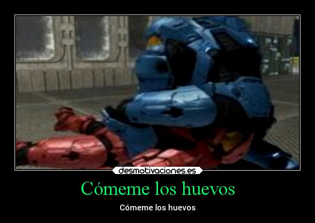 Cómeme los huevos - Cómeme los huevos