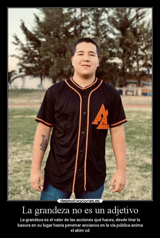 La grandeza no es un adjetivo - 