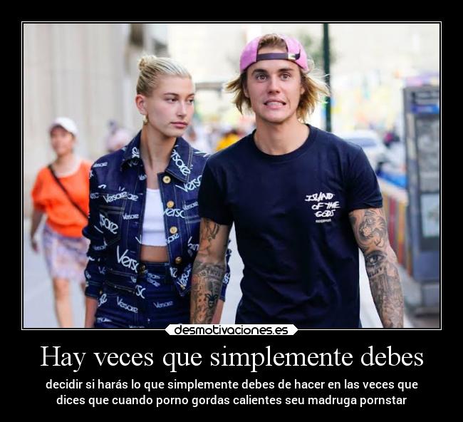 Hay veces que simplemente debes - 