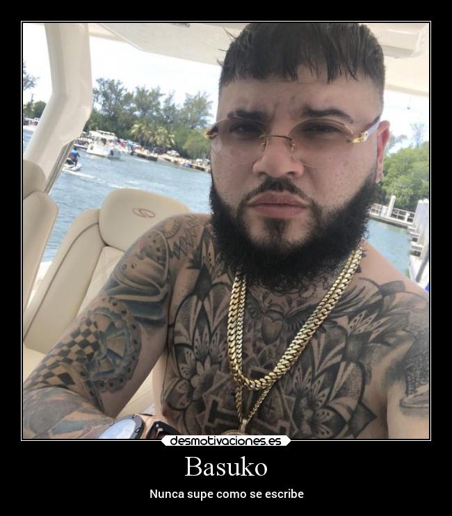 Basuko - Nunca supe como se escribe