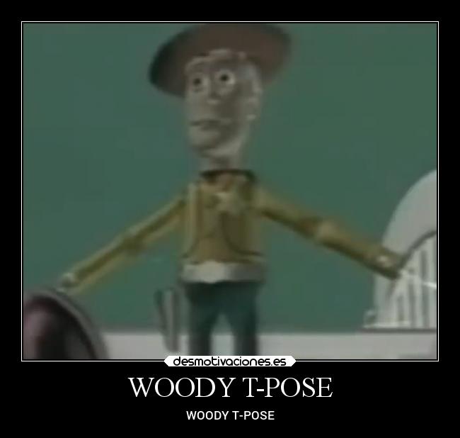 WOODY T-POSE - WOODY T-POSE