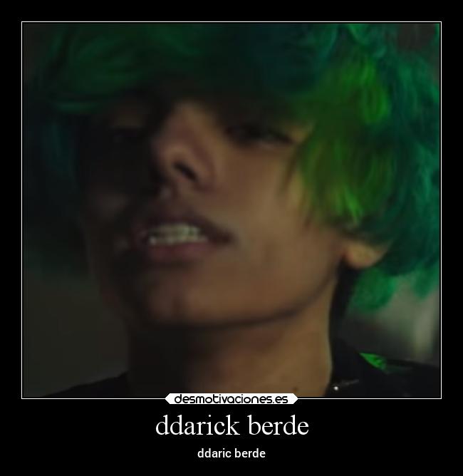 ddarick berde - ddaric berde