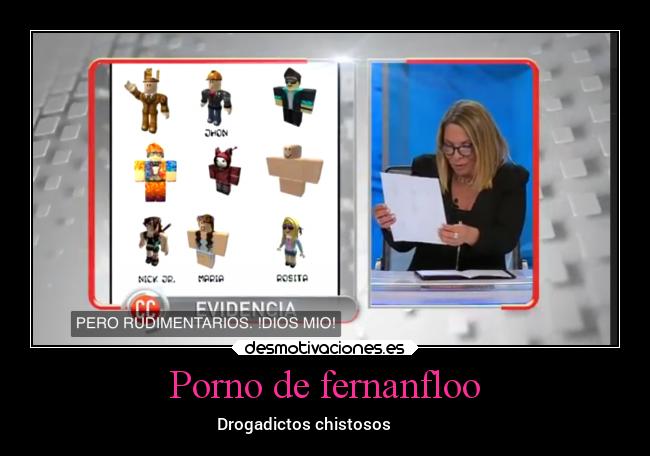 Porno de fernanfloo - Drogadictos chistosos  حمار صافرة