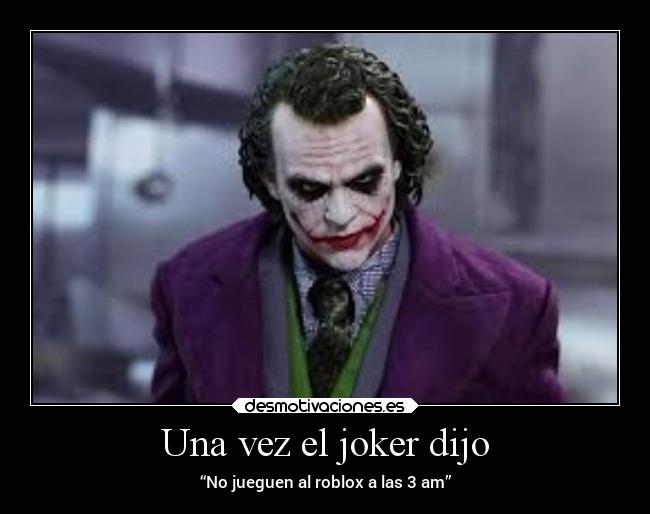 Una vez el joker dijo - 