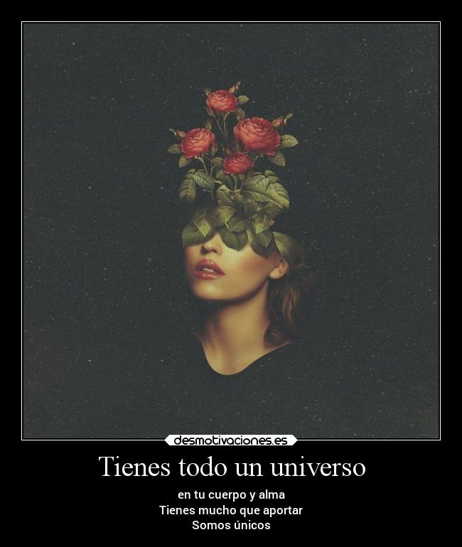 Tienes todo un universo - 