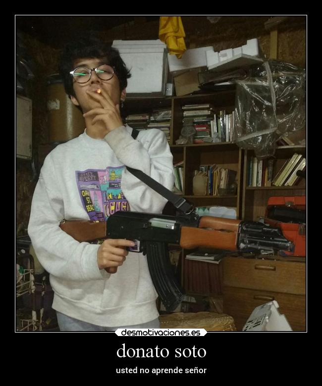 donato soto - usted no aprende señor